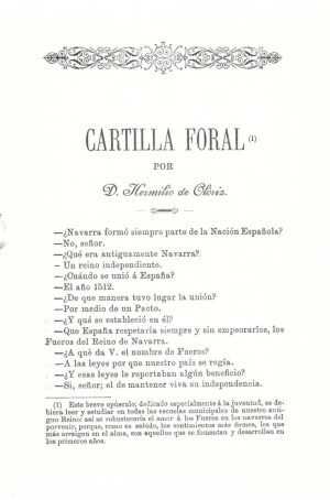 “Cartilla Foral” elaborada en 1894 por el escritor y político navarro Hermilio de Olóriz (1854-1919), para la formación de la juventud tras la “Gamazada”.